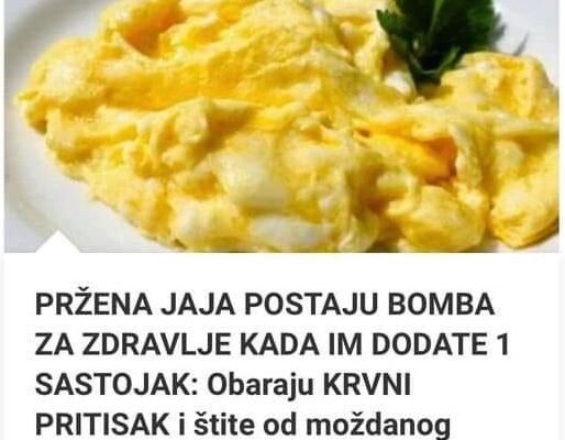 PRŽENA JAJA POSTAJU BOMBA ZA ZDRAVLJE KADA IM DODATE 1 SASTOJAK: Obaraju KRVNI PRITISAK i štite od moždanog udara
