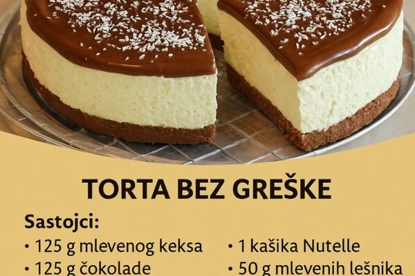 Torta bez greške – Bez pečenja, a tako ukusna