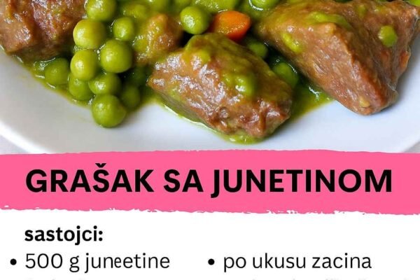 Grašak s junetinom – Tradicionalno jelo koje spaja jednostavnost i ukus